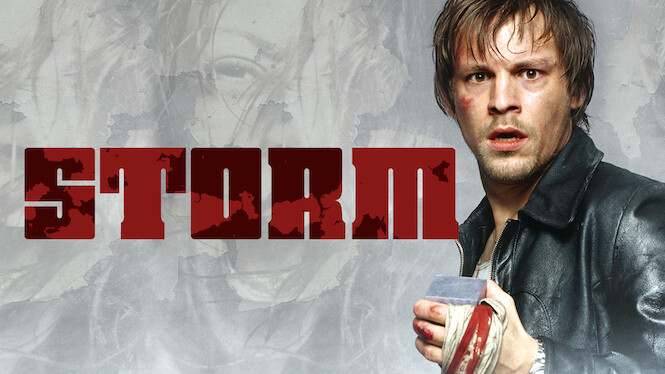 Storm (2005) - Netflix | Flixable