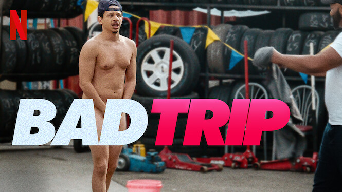 Very Bad Trip 2 Amazon Prime Bad Trip (2021) - Netflix | Flixable
