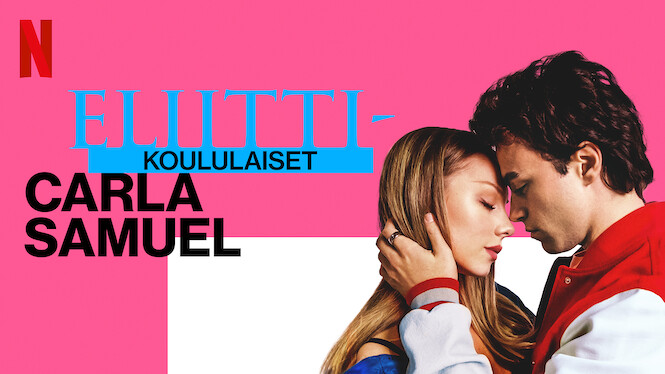 Eliittikoululaiset: Carla Samuel