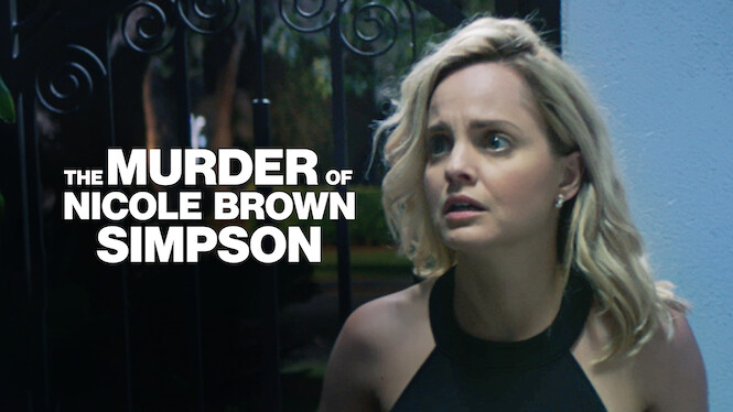 The Murder Of Nicole Brown Simpson (2020) - Netflix | Flixable